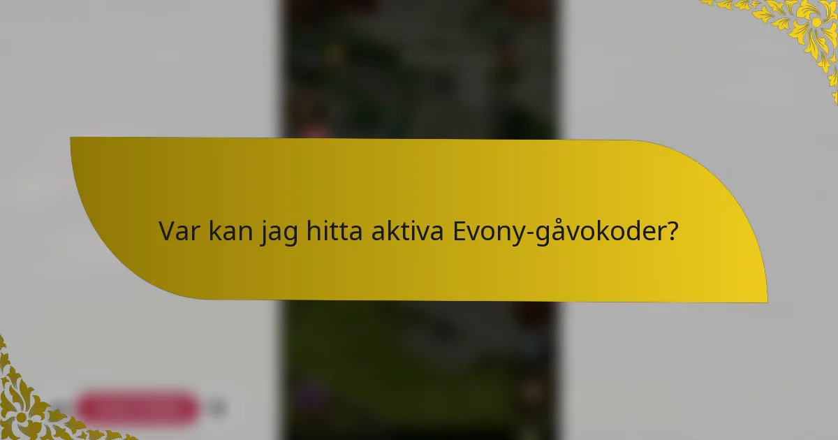 Var kan jag hitta aktiva Evony-gåvokoder?